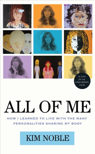 All of Me: How I Learned to Live with the Many Personalities Sharing My Body All of Me: How I Learned to Live with the Many Personalities Sharing My Body