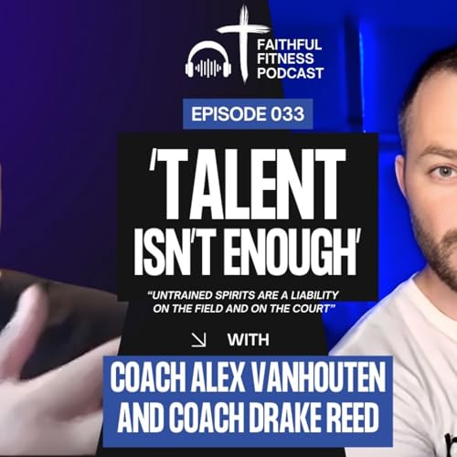 Christian Athletes vs. the World: Preparing Young Athletes for Spiritual Warfare with Drake Reed