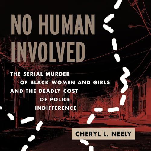 Audiobook: No Human Involved by Cheryl L. Neely episode artwork