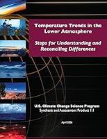 Temperature Trends in the Lower Atmosphere: Steps for Understanding and Reconciling Differences (SAP 1.1) 1507809506 Book Cover