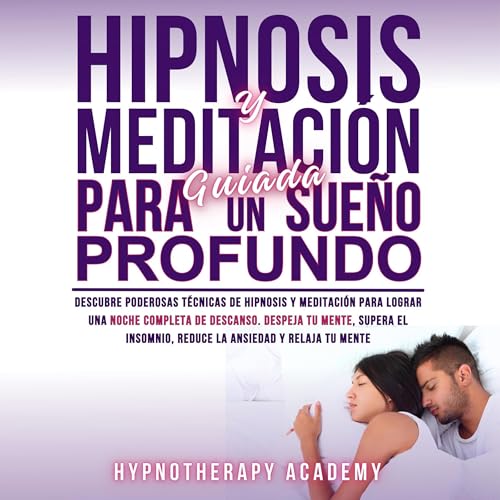 Hipnosis Y Meditaci&oacute;n Guiada Para Un Sue&ntilde;o Profundo cover art