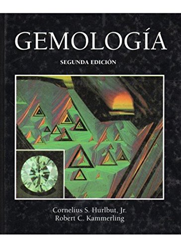 GEMOLOGIA, 2/ED. (TECNOLOGÍA-GEMOLOGÍA Y JOYERÍA) GEMOLOGIA, 2/ED. (TECNOLOGÍA-GEMOLOGÍA Y JOYERÍA)