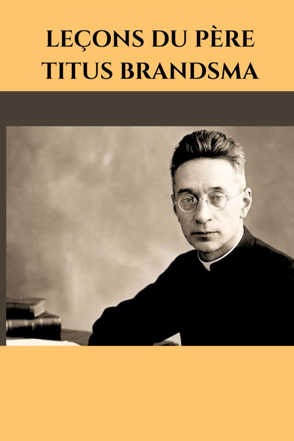 LEÇONS DU PÈRE TITUS BRANDSMA
