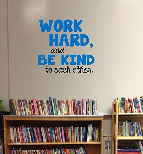 Miniatura 2 de Trabaja duro, Be Kind el uno al otro letras de vinilo pegatinas de pared Calcomanías Arte inspirador cita de vuelta al cole