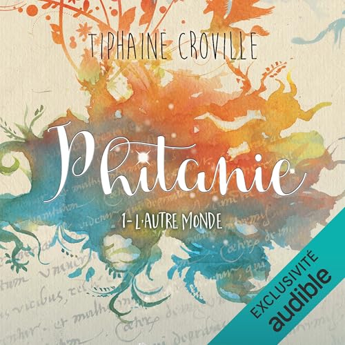 L’autre monde: Phitanie, Vol. 1