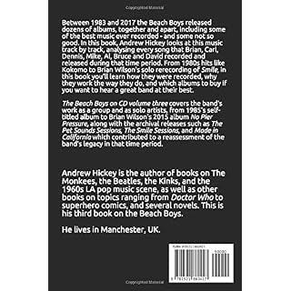 The Beach Boys on CD Volume 3 – 1985-2015 Broché – 17 juillet 2017 - Les Beatles, Paul McCartney, John Lennon, RIngo Starr, George Harrison The Beach Boys on CD Volume 3 - 1985-2015 Broché – 17 juillet 2017 – Image 2