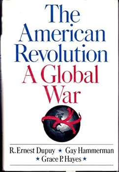 Hardcover The American Revolution, a Global War Book