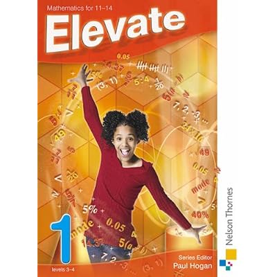 Elevate KS3 Maths Year 7 Lower Middle Ability Pupil Book (Elevate KS3 Maths Pupil Book)