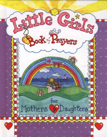 Amazon | Little Girls Book of Prayers: For Mothers & Daughters | Larsen ...