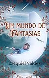 Un mundo de fantasias