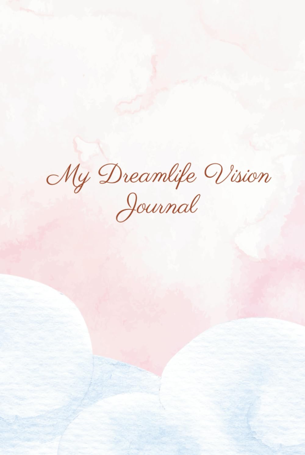 My Dreamlife Vision Journal