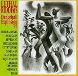 Lethal Riddims: Dancehall Explosion \'93