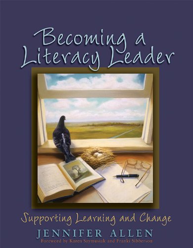 Becoming a Literacy Leader: Supporting Learning and Change