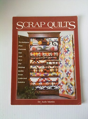 Scrap Quilts by Judy Martin (1985-09-03) B01FIWEZZA Book Cover