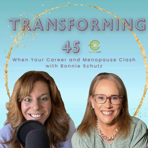 When Your Career and Menopause Clash with Bonnie Schutz copertina