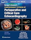 Savage & Aronson’s Comprehensive Textbook of Perioperative and Critical Care Echocardiography: Print + eBook with Multimedia