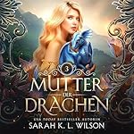 Mutter der Drachen 3