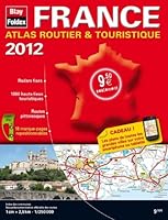 France - Atlas Routier et Touristique France - Edition 2012 230902015X Book Cover