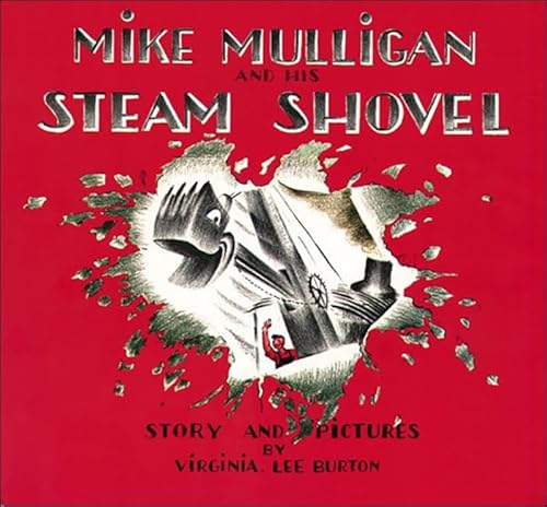 Mike Mulligan and His Steam Shovel: Story and Pictures (Sandpiper Books)