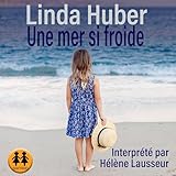 Une mer si froide Une mer si froide
