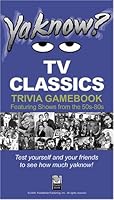 YaKnow? TV Classics Trivia 097617166X Book Cover