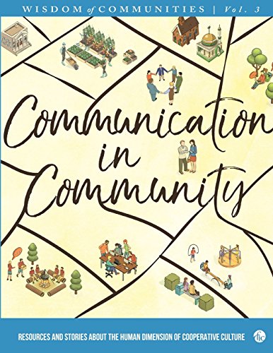 Wisdom of Communities 3: Communication in Community: Resources and Stories