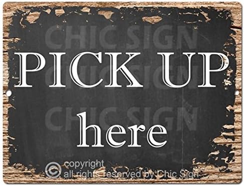 PP-0353 Chic Sign Pick up here Rustic Vintage Retro Kitchen Bar Pub Coffee Shop Wall Decor 9"x12" Metal Plate Sign Home Store Decor Plaques