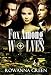 Fox Among Wolves: A Romantic Suspense Military Thriller (Hostage Series Book 1)