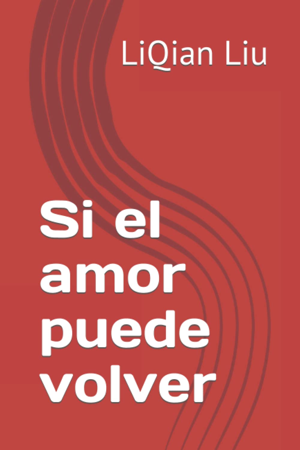 Si el amor puede volver (Spanish Edition)