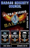 Badass Security Council Alpha Rising : BSC Box Five (Badass Security Council (BSC) Book 37)