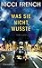 Was sie nicht wusste: Thriller