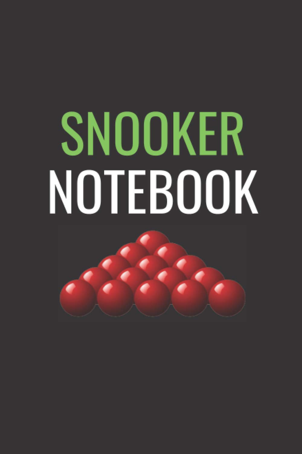 Snooker Notebook: Blank Lined Journal for Snooker Players and Fans