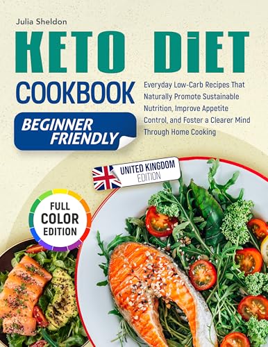 Keto Diet Cookbook: Everyday Low-Carb Recipes That Naturally Prom...