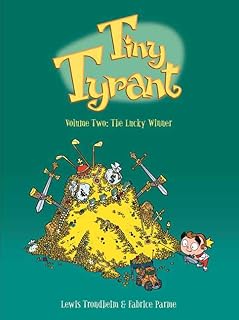Tiny Tyrant: Volume Two: The Lucky Winner