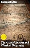 The Atlas of Ancient and Classical Geography: Enriched edition. Navigating Ancient Lands: A Scholarly...