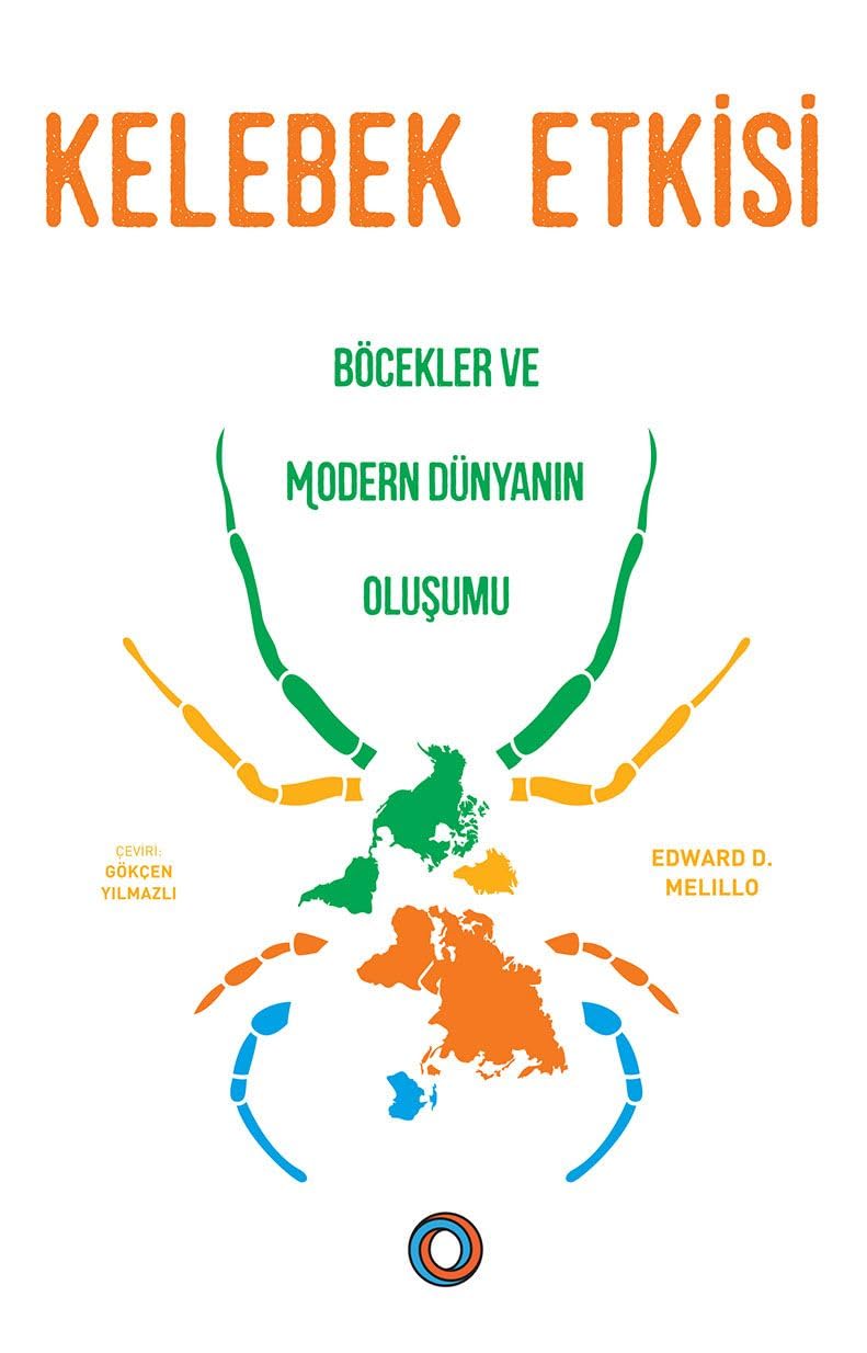 Kelebek Etkisi: Böcekler ve Modern Dünyanın Oluşumu