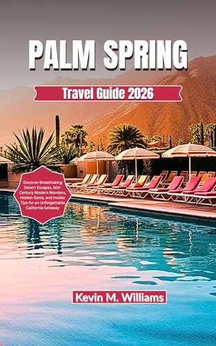 PALM SPRING TRAVEL GUIDE