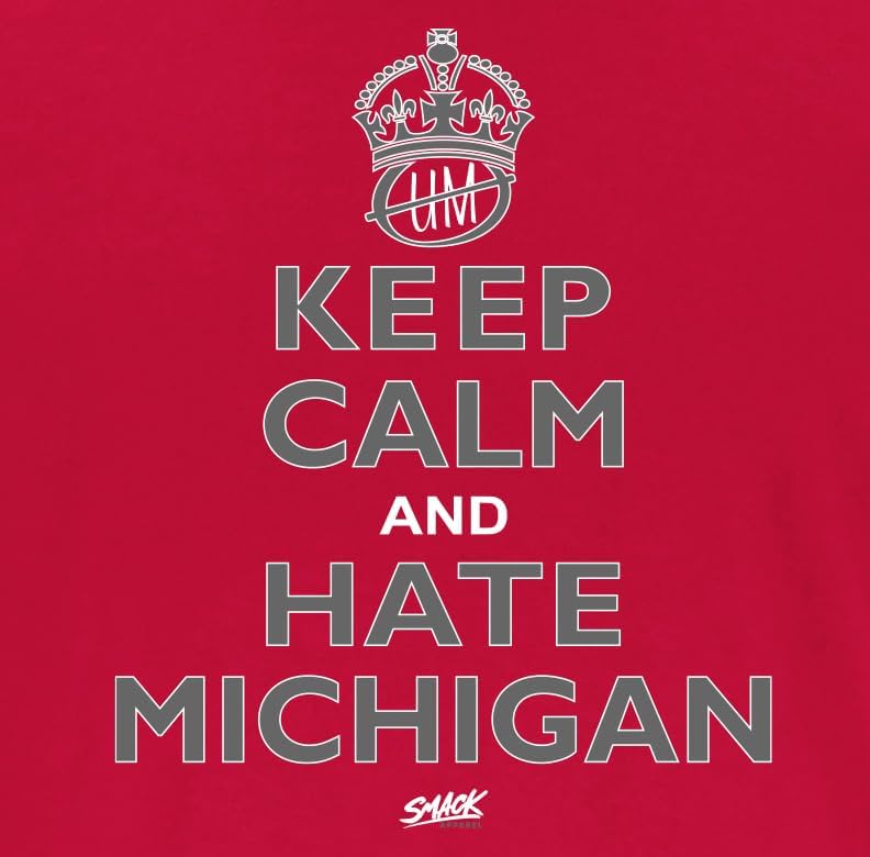 Smack Apparel Keep Calm and Hate Michigan T-Shirt for Ohio State College Fans (SM-5XL) - Image 2