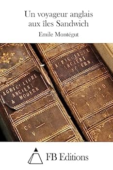 Paperback Un voyageur anglais aux îles Sandwich [French] Book