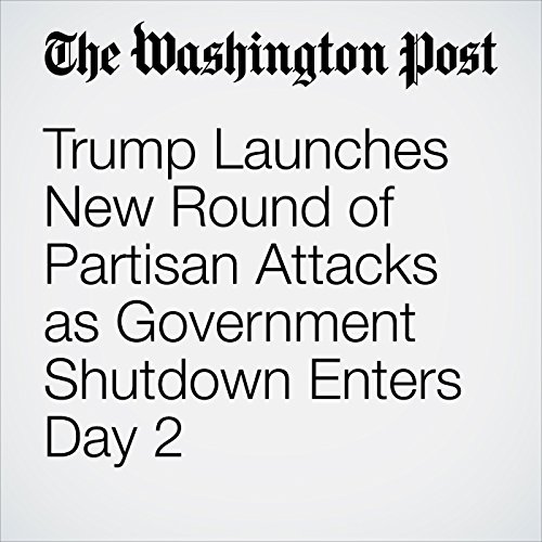 Trump Launches New Round of Partisan Attacks as Government Shutdown Enters Day 2 by Sean Sullivan | Audiobook Trump Launches New Round of Partisan Attacks as Government Shutdown Enters Day 2 by Sean Sullivan | Audiobook