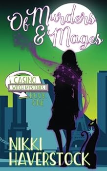 Paperback Of Murders and Mages: Casino Witch Mysteries 1 Book