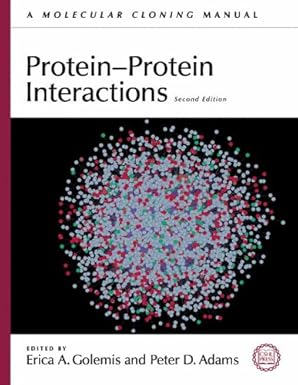Protein-Protein Interactions: A Molecular Cloning Manual