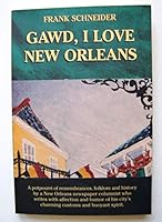 Gawd, I Love New Orleans 0965494209 Book Cover