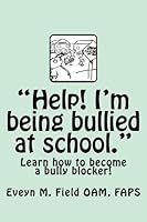 "Help! I'm being bullied at school." 154032690X Book Cover