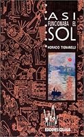 Asi Funcionaba el Sol 9505816731 Book Cover