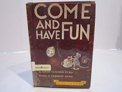 Come and Have Fun Hurd Eicr 2 0437905020 Book Cover