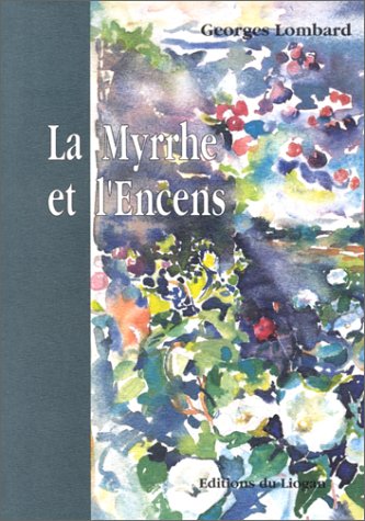 Myrrhe et l'Encens
