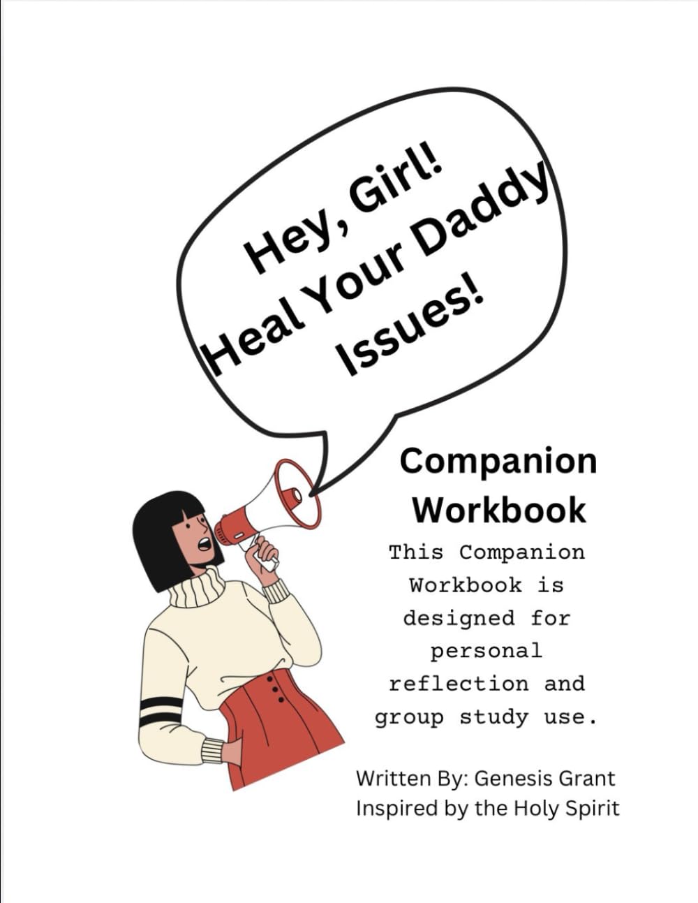 Hey Girl!, Heal Your Daddy Issues!: Companion Workbook