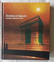 Scenes et Sejours; Teacher's Annotated Edition 0673036367 Book Cover