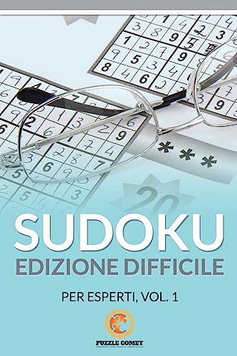 Sudoku Edizione Difficile Per Esperti, Vol.1 (Italian Edition)